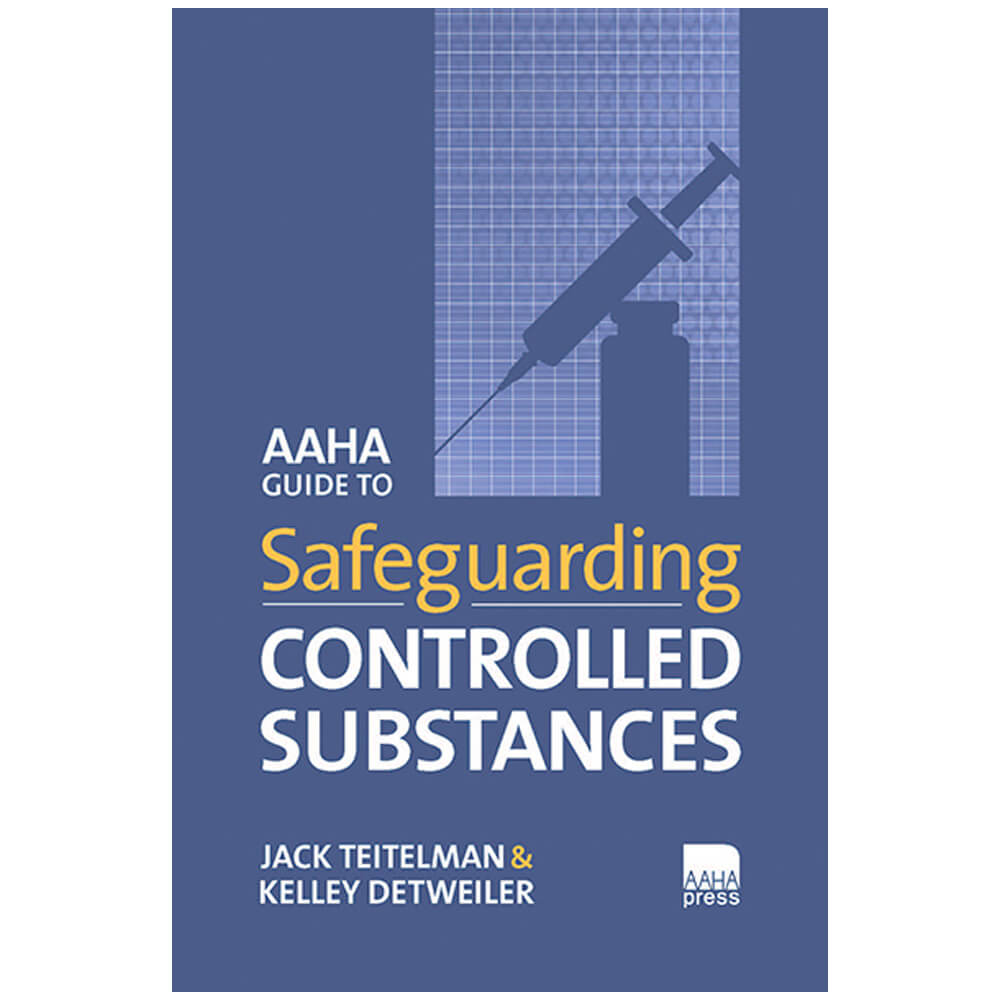 Titan-Group-DEA-Veterinary-DEA-Compliance-AAHA-Guide-to-Safeguarding-Controlled-Substances
